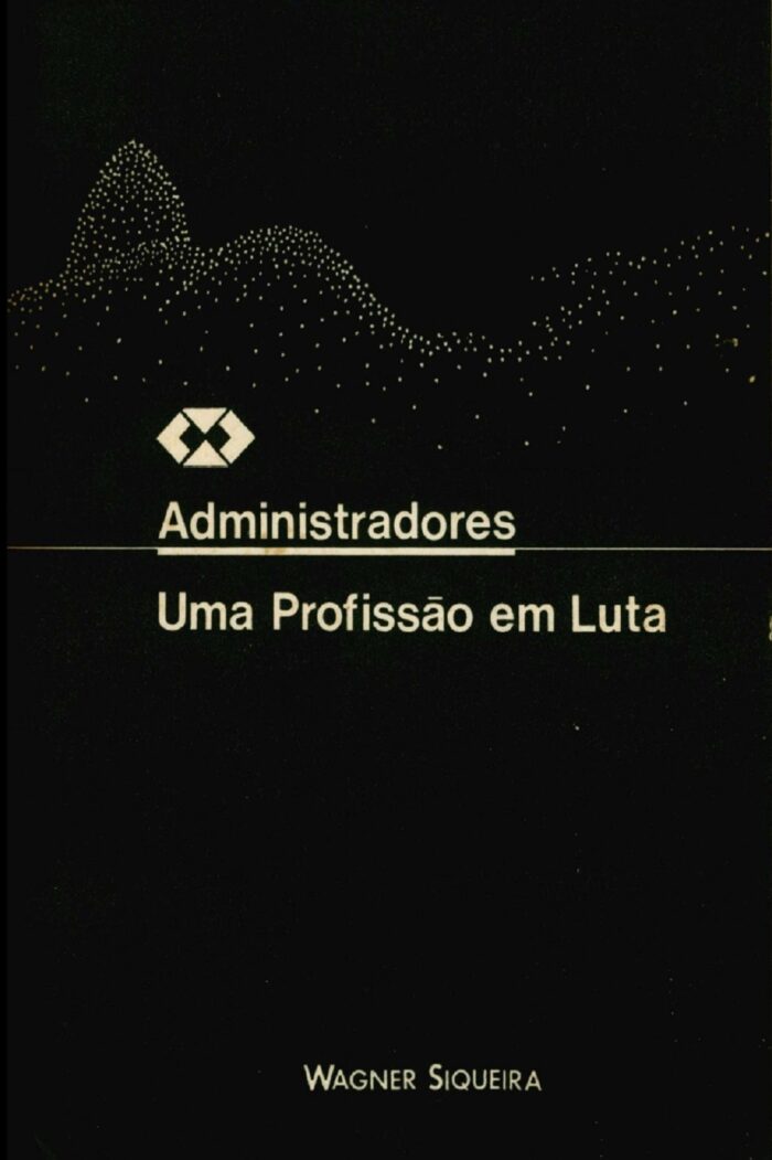 ADMINISTRADORES UMA PROFISSÃO EM LUTA