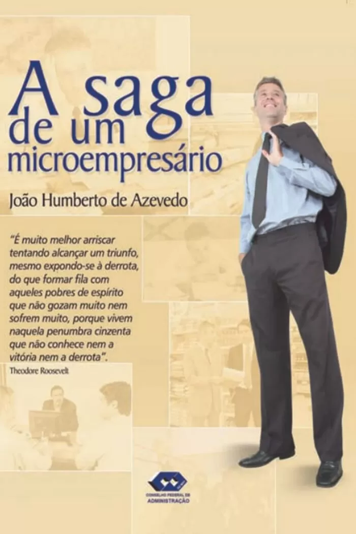 A saga de um microempresário