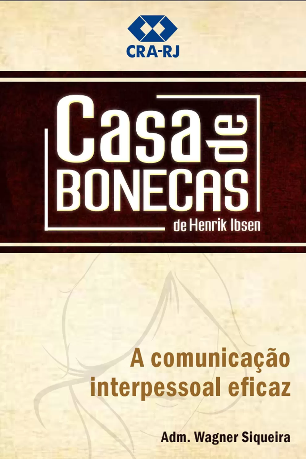Casa de Bonecas: A comunicação interpessoal eficaz