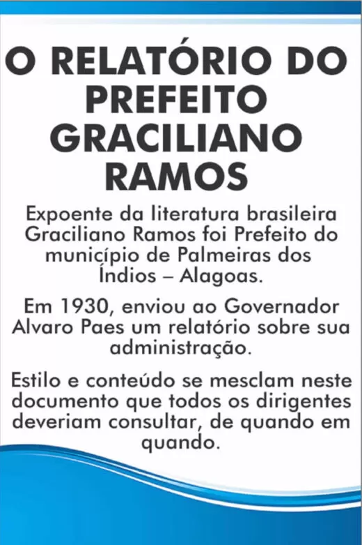 O RELATÓRIO DO PREFEITO GRACILIANO RAMOS