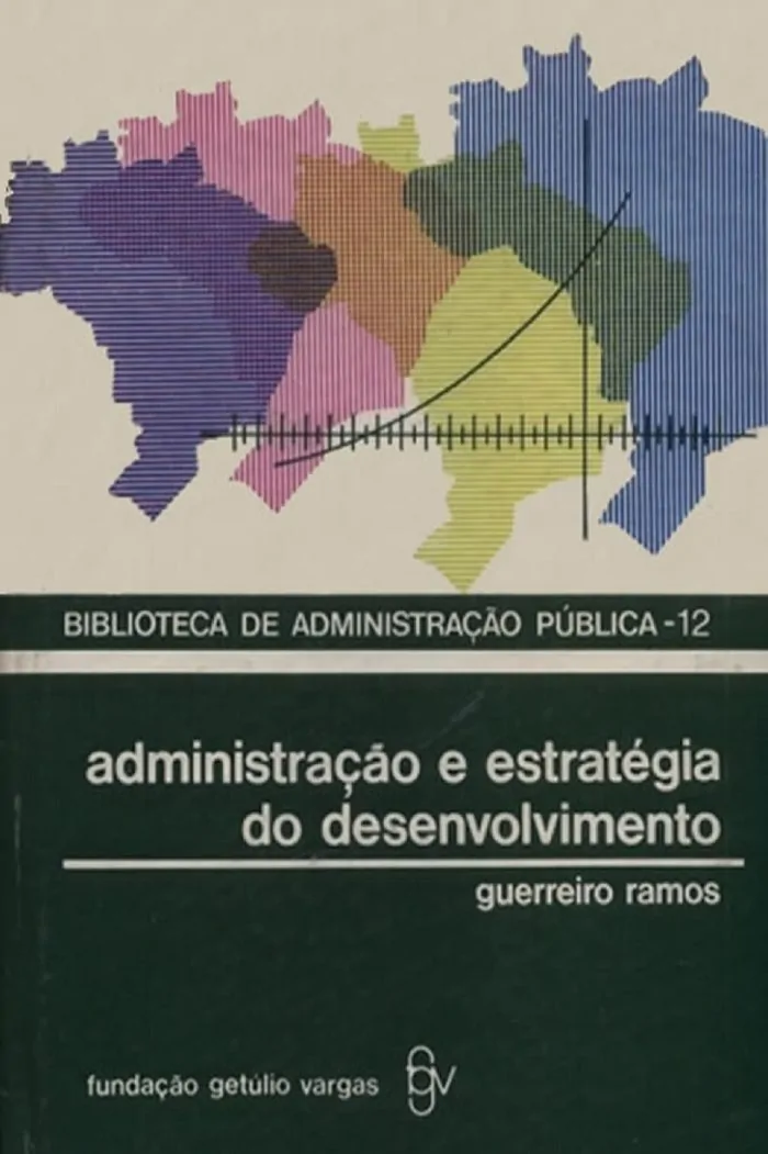 Administração e Estratégia do Desenvolvimento