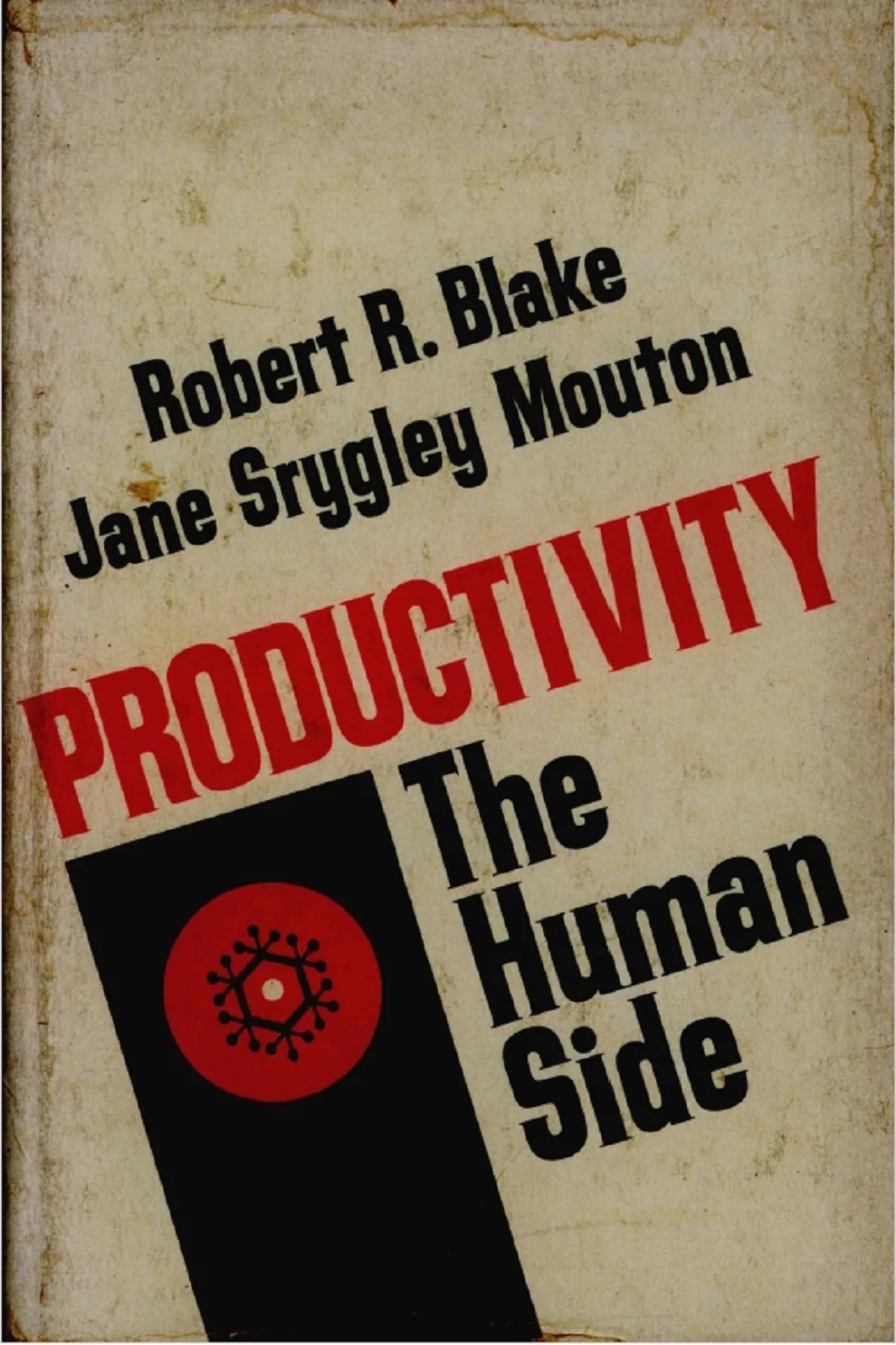 PRODUCTIVITY THE HUMAN SIDE