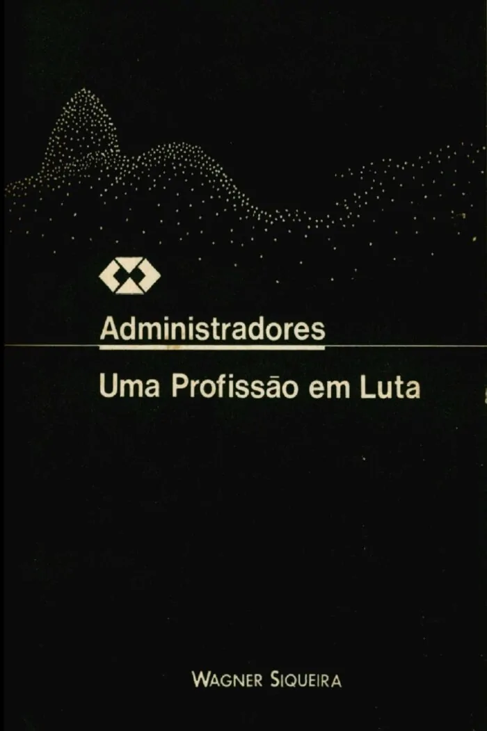 ADMINISTRADORES UMA PROFISSÃO EM LUTA
