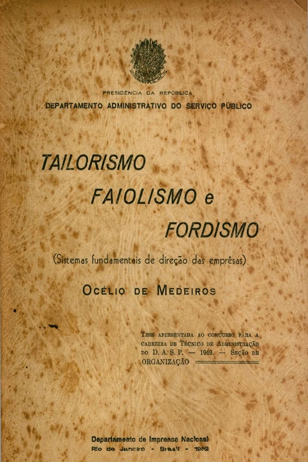 TAILORISMO FAIOLISMO e FORDISMO