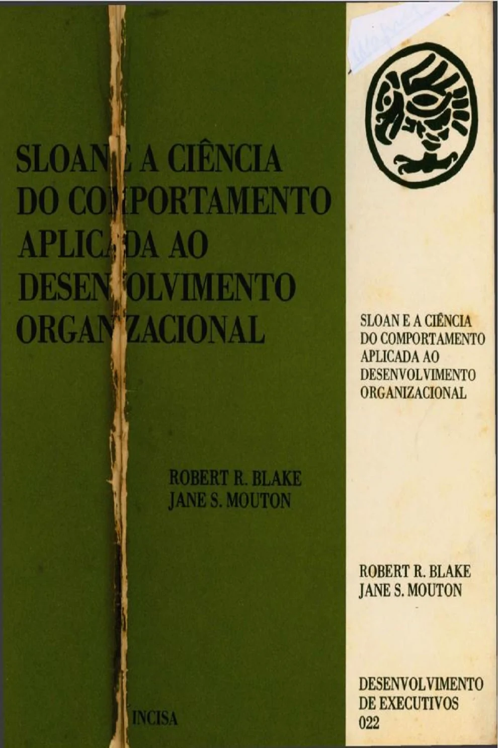 SLOAN E A CIÊNCIA DO COMPORTAMENTO APLICADA AO DESENVOLVIMENTO ORGANIZACIONAL
