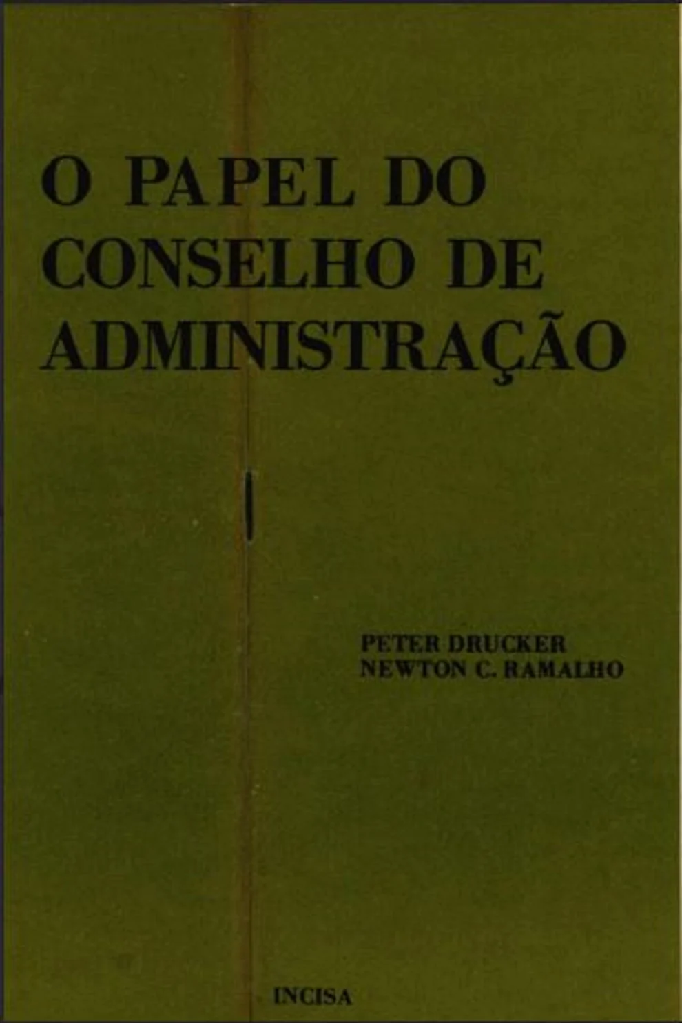 O PAPEL DO CONSELHO NA ADMINISTRAÇÃO